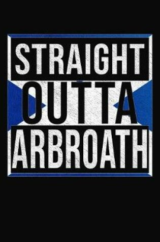 Cover of Straight Outta Arbroath