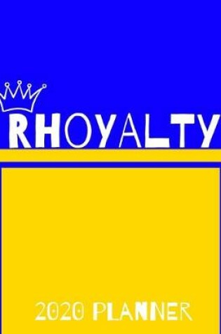 Cover of Rhoyalty (2020 Planner)