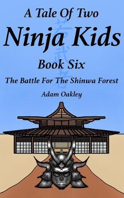 Cover of A Tale Of Two Ninja Kids - Book 6