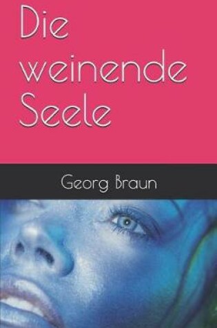 Cover of Die Weinende Seele