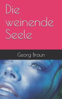Book cover for Die Weinende Seele