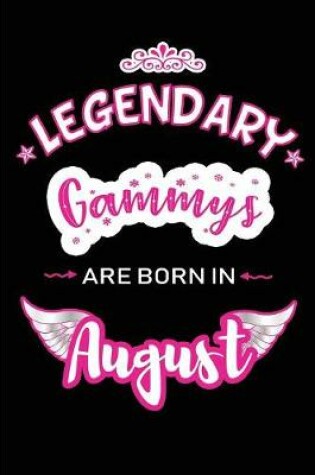 Cover of Legendary Gammys are born in August