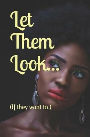 Cover of Let Them Look...