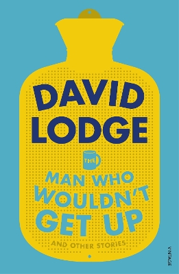 Book cover for The Man Who Wouldn't Get Up and Other Stories