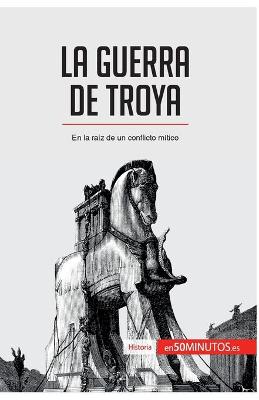 Book cover for La guerra de Troya