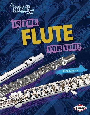 Cover of Is the Flute for You?