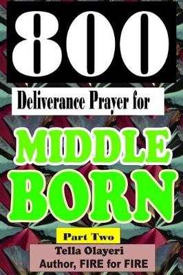 Book cover for 800 Deliverance Prayer for Middle Born