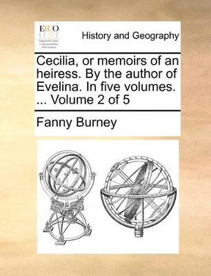 Book cover for Cecilia, or Memoirs of an Heiress. by the Author of Evelina. in Five Volumes. ... Volume 2 of 5