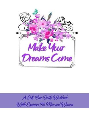 Book cover for Make Your Dreams Come