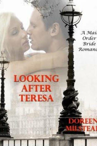 Cover of Looking After Teresa: A Mail Order Bride Romance
