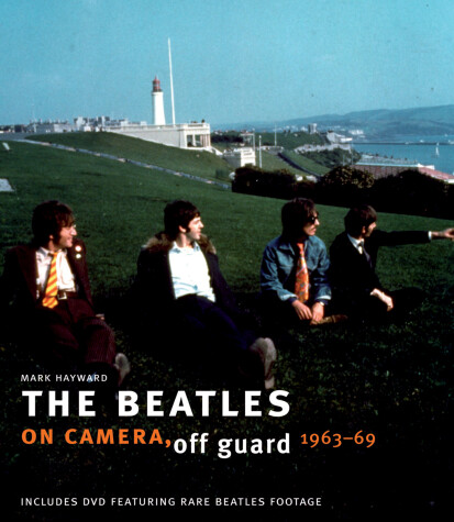 Book cover for The Beatles: On Camera, Off Guard