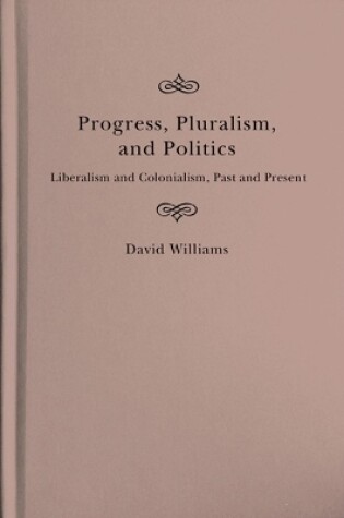Cover of Progress, Pluralism, and Politics