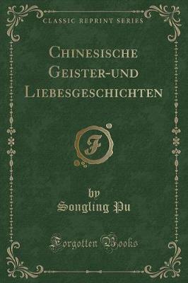 Book cover for Chinesische Geister-Und Liebesgeschichten (Classic Reprint)