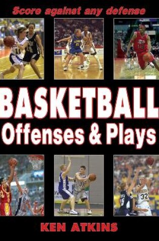 Cover of Basketball Offenses & Plays