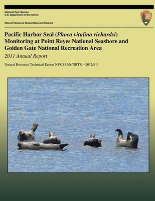 Book cover for Pacific Harbor Seal (Phoca vitulina richardsi) Monitoring at Point Reyes National Seashore and Golden Gate National Recreation Area