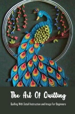 Cover of The Art Of Quilling