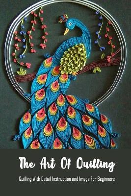 Book cover for The Art Of Quilling