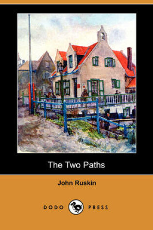 Cover of The Two Paths (Dodo Press)