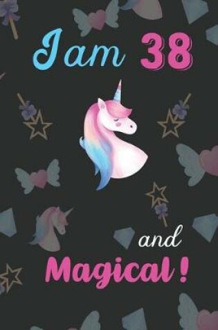 Cover of I am 38 and Magical