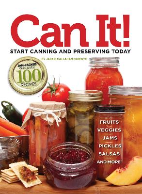 Book cover for Can it! Start Canning and Preserving at Home Today