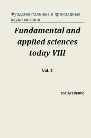 Cover of Fundamental and Applied Sciences Today VIII. Vol. 2