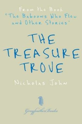 Cover of The Treasure Trove - From the Book 'The Baboons Who Flew and Other Stories'