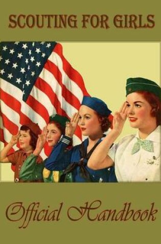 Cover of Scouting for girls; official handbook of the Girl Scouts
