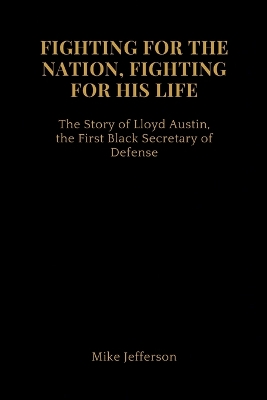 Book cover for Fighting for the Nation, Fighting for His Life