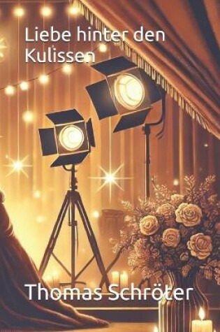 Cover of Liebe hinter den Kulissen