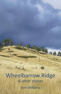 Book cover for Wheelbarrow Ridge & other stories