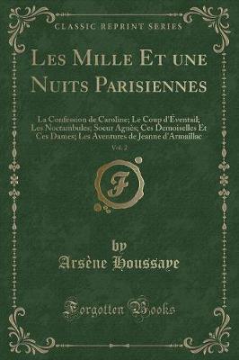 Book cover for Les Mille Et Une Nuits Parisiennes, Vol. 2