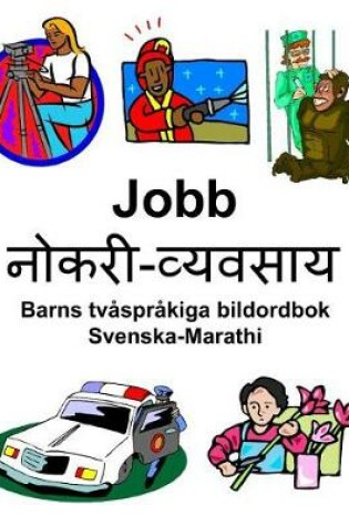 Cover of Svenska-Marathi Jobb/नोकरी-व्यवसाय Barns tv�spr�kiga bildordbok