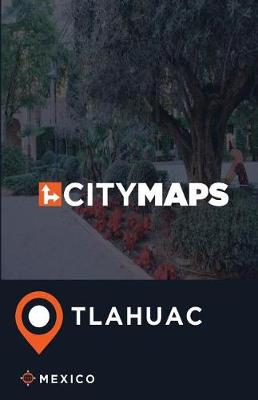 Book cover for City Maps Tlahuac Mexico