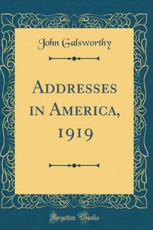 Cover of Addresses in America, 1919 (Classic Reprint)