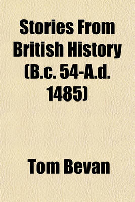 Book cover for Stories from British History (B.C. 54-A.D. 1485)