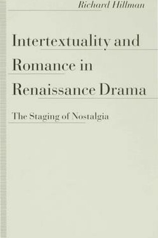 Cover of Intertextuality and Romance in Renaissance Drama