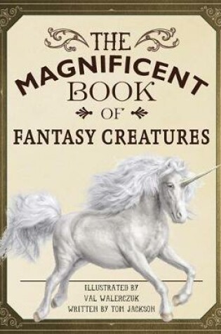 Cover of The Magnificent Book of Fantasy Creatures