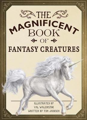 Book cover for The Magnificent Book of Fantasy Creatures