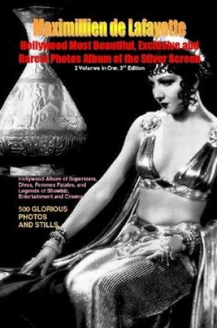 Cover of Hollywood Most Beautiful, Exclusive and Rarest Photos Album of the Silver Screen