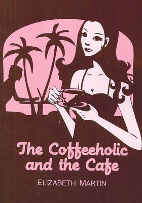 Book cover for Coffeeholic and the Cafe