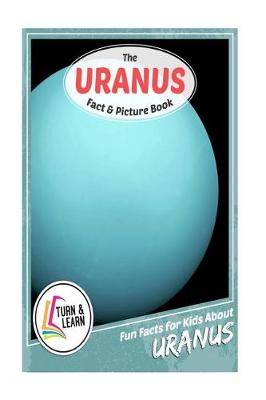 Book cover for The Uranus Fact and Picture Book