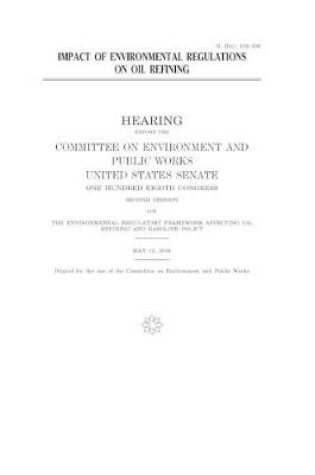 Cover of Impact of environmental regulations on oil refining