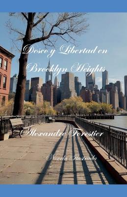 Book cover for Deseo y Libertad en Brooklyn Heights- Novela Ilustrada