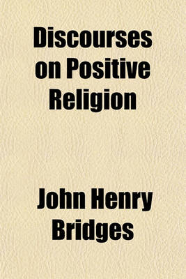 Book cover for Discourses on Positive Religion