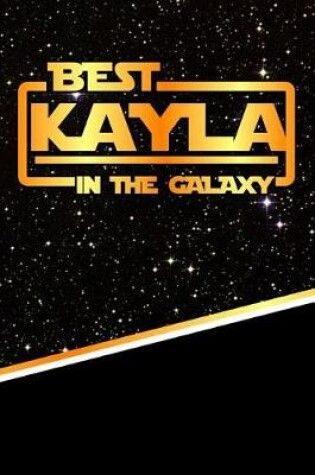 Cover of Best Kayla in the Galaxy