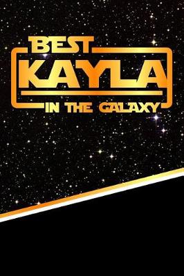 Book cover for Best Kayla in the Galaxy