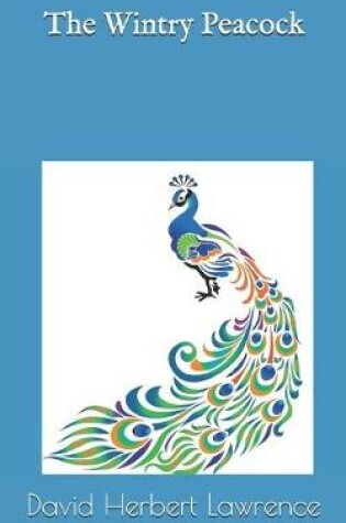 Cover of The Wintry Peacock