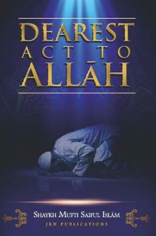 Cover of Dearest Act to Allah