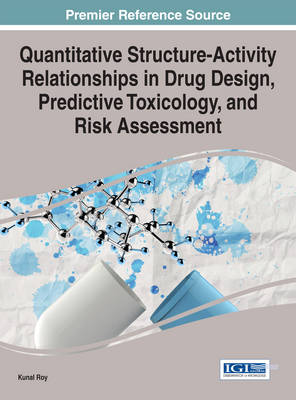 Cover of Quantitative Structure-Activity Relationships in Drug Design, Predictive Toxicology, and Risk Assessment