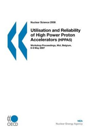 Cover of Nuclear Science Utilisation and Reliability of High Power Proton Accelerators